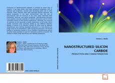 Capa do livro de NANOSTRUCTURED SILICON CARBIDE 