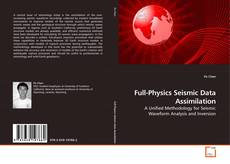 Copertina di Full-Physics Seismic Data Assimilation