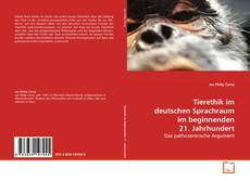 Tierethik im deutschen Sprachraum im beginnenden 21. Jahrhundert的封面