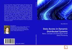 Data Access in Dynamic Distributed Systems的封面