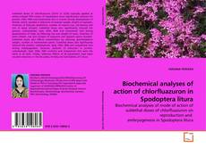 Couverture de Biochemical analyses of action of chlorfluazuron in Spodoptera litura