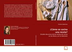 Couverture de ¿Cómo se cocina una receta?