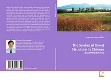 Couverture de The Syntax of Event Structure in Chinese