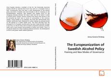 Couverture de The Europeanization of Swedish Alcohol Policy