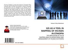 GIS AS A TOOL IN MAPPING OF HIV/AIDS IN ETHIOPIA的封面