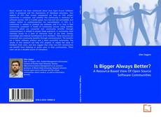 Couverture de Is Bigger Always Better?