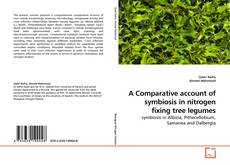 Buchcover von A Comparative account of symbiosis in nitrogen fixing tree legumes