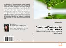 Couverture de Spiegel und Spiegelmotive in der Literatur