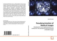 Couverture de Pseudonymization of Medical Images