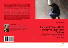 Couverture de The Use of Thought Field Therapy in Educational Settings