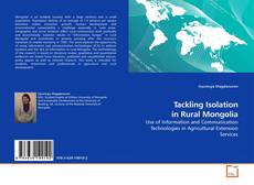 Tackling Isolation in Rural Mongolia的封面