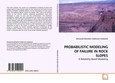 Couverture de PROBABILISTIC MODELING OF FAILURE IN ROCK SLOPES