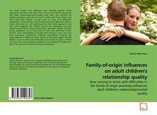 Couverture de Family-of-origin influences on adult children's relationship quality