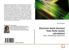 Couverture de Electronic band structure from finite cluster calculations