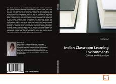 Couverture de Indian Classroom Learning Environments