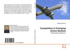 Couverture de Competition in Emerging Airline Markets