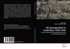 Couverture de NS-Zwangsarbeit in Groß-Wien 1939-1945