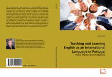 Couverture de Teaching and Learning English as an International Language in Portugal