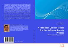 A Feedback Control Model for the Software Testing Process的封面