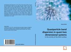 Couverture de Quasiparticle band dispersion in quasi-two dimensional systems