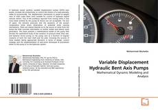 Buchcover von Variable Displacement Hydraulic Bent Axis Pumps