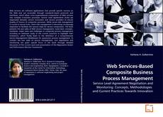 Couverture de Web Services-Based Composite Business Process Management
