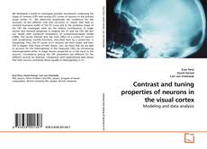Capa do livro de Contrast and tuning properties of neurons in the visual cortex 
