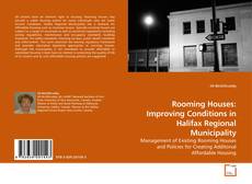 Couverture de Rooming Houses: Improving Conditions in Halifax Regional Municipality