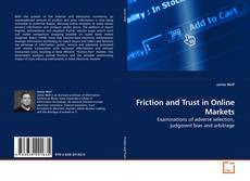 Couverture de Friction and Trust in Online Markets