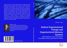 Capa do livro de Radical Organizational Change and Organizational Memory Systems 