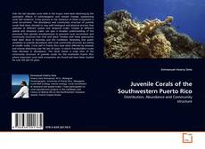 Buchcover von Juvenile Corals of the Southwestern Puerto Rico