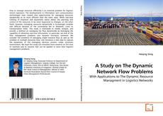 Couverture de A Study on The Dynamic Network Flow Problems