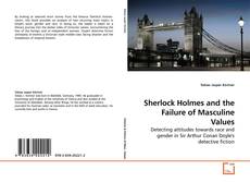 Buchcover von Sherlock Holmes and the Failure of Masculine Values