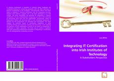 Copertina di Integrating IT Certification into Irish Institutes of Technology