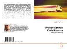 Intelligent Supply Chain Networks的封面