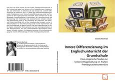 Innere Differenzierung im Englischunterricht der Grundschule的封面