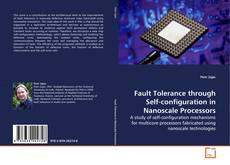 Capa do livro de Fault Tolerance through Self-configuration in Nanoscale Processors 