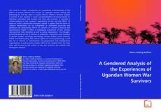 Capa do livro de A Gendered Analysis of the Experiences of Ugandan Women War Survivors 