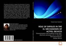 Buchcover von ROLE OF DIPOLES IN THE EL MECHANISMS OF ACTFEL DEVICES