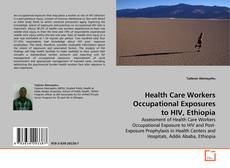 Copertina di Health Care Workers Occupational Exposures to HIV, Ethiopia