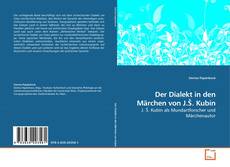 Couverture de Der Dialekt in den Märchen von J.Š. Kubín