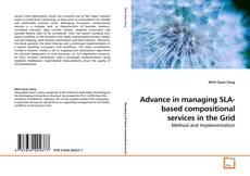 Copertina di Advance in managing SLA-based compositional services in the Grid