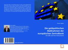 Copertina di Die geldpolitischen Maßnahmen der europäischen Zentralbank