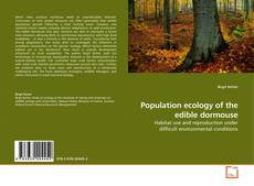 Couverture de Population ecology of the edible dormouse