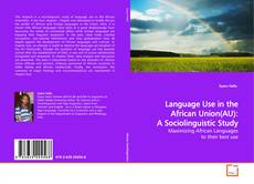 Capa do livro de Language Use in the African Union(AU): A Sociolinguistic Study 