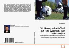 Portada del libro de Taktikanalyse im Fußball mit Hilfe systematischer Videoanalyse