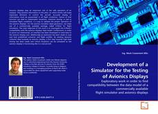Couverture de Development of a Simulator for the Testing of Avionics Displays