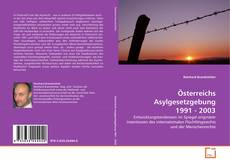 Österreichs Asylgesetzgebung 1991 - 2003的封面