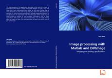 Capa do livro de Image processing with Matlab and DIPImage 