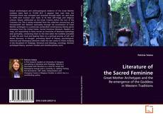 Literature of the Sacred Feminine的封面